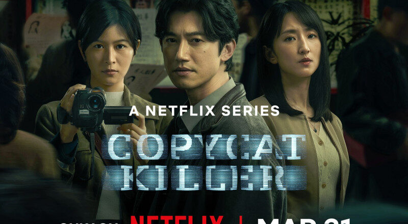 Download Copycat Killer (2023) (Season 1) (Dual Audio) Series In 480p [190 MB] | 720p [340 MB] | 1080p [1.1 GB]